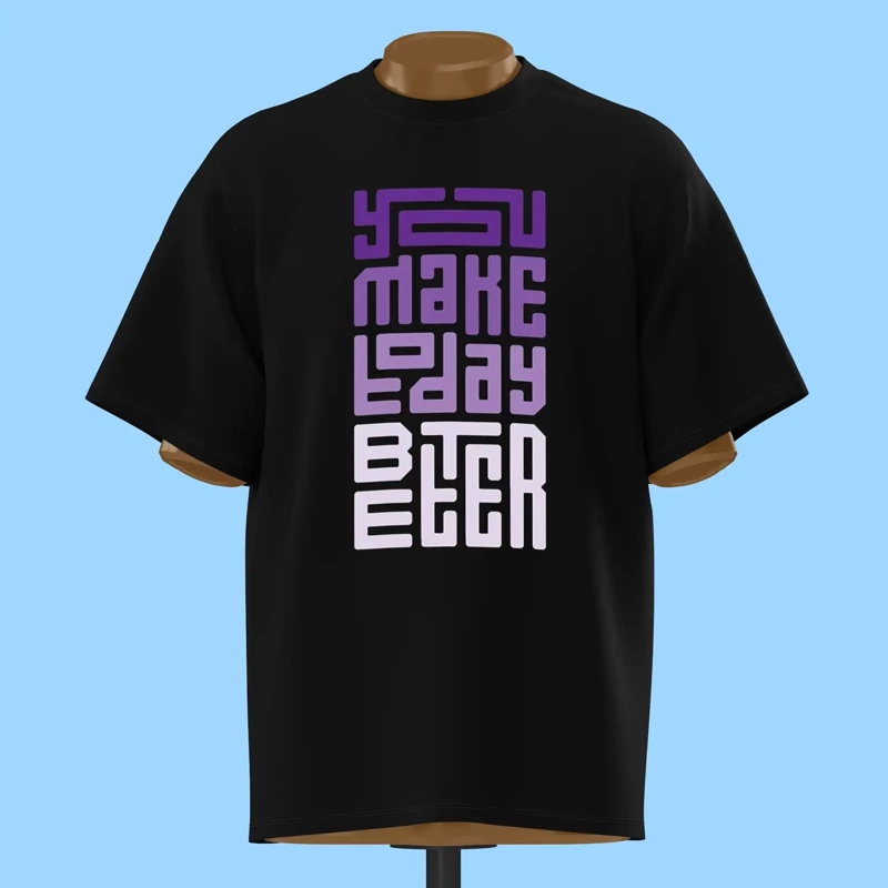 تیشرت تایپوگرافی You Make Today Better - کد 10899
