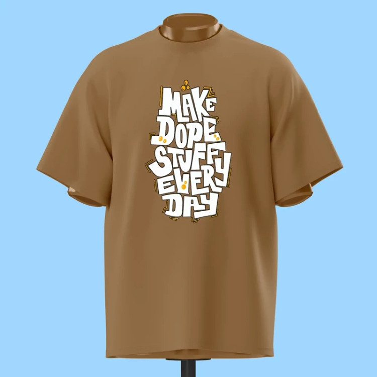تیشرت تایپوگرافی Make Dope Stuff Every Day - کد 10875
