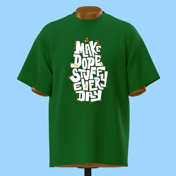 تیشرت تایپوگرافی Make Dope Stuff Every Day - کد 10875